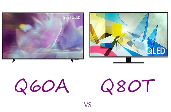 مقایسه تلویزیون های کیولد Q80T و Q60A سامسونگ